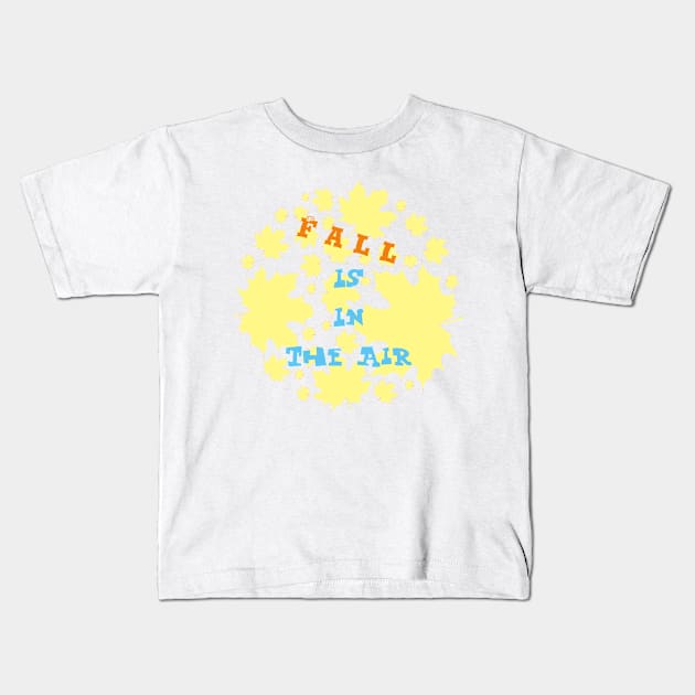 Fall Is In The Air Kids T-Shirt by BlackRose Store